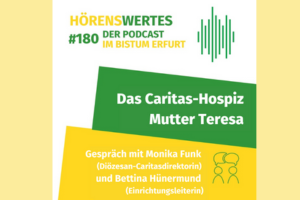 Podcast zum Thema Caritashospiz Mutter Teresa
