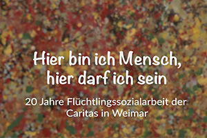 Video zum Jubiläum der Flüchtlingssozialarbeit in Weimar 20 Jahre